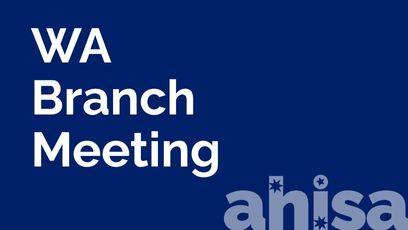 WA Branch Meeting